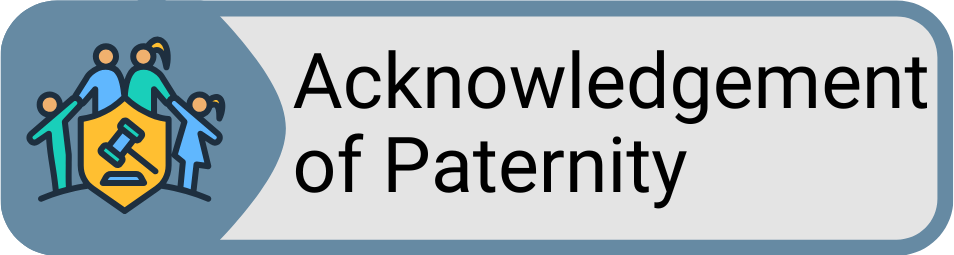 Acknowledgement of Paternity Button